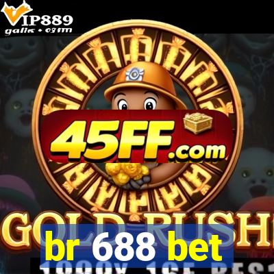 br 688 bet